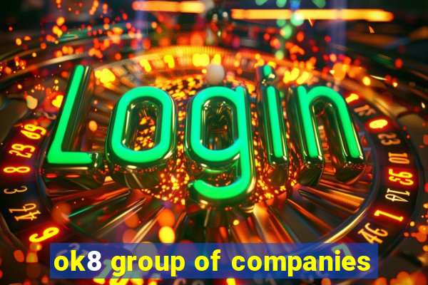 ok8 group of companies